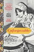 Unforgettable: The Bold Flavors of Paula Wolferts Renegade Life