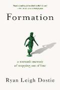 Formation A Womans Memoir of Stepping Out of Line