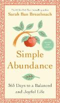 Simple Abundance 365 Days to a Balanced & Joyful Life