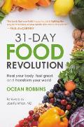 31 Day Food Revolution Heal Your Body Feel Great & Transform Your World