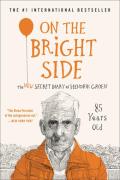 On the Bright Side The New Secret Diary of Hendrik Groen 85 Years Old