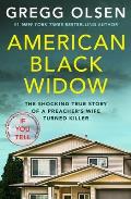 American Black Widow: The Shocking True Story of a Preacher's Wife Turned Killer