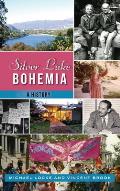 Silver Lake Bohemia: A History