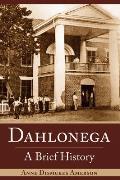 Dahlonega: A Brief History