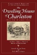 The Dwelling Houses of Charleston, South Carolina (Collector's)