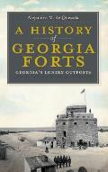 A History of Georgia Forts: Georgia's Lonely Outposts