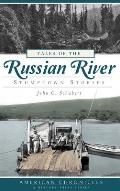 Tales of the Russian River: Stumptown Stories