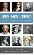 Literary Luminaries of the Berkshires: From Herman Melville to Patricia Highsmith