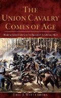 The Union Cavalry Comes of Age: Hartwood Church to Brandy Station, 1863