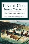 Cape Cod Shore Whaling: America's First Whalemen