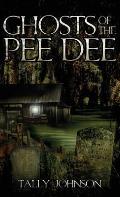 Ghosts of the Pee Dee