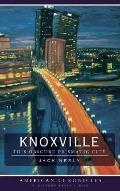 Knoxville: This Obscure Prismatic City