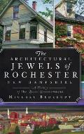 The Architectural Jewels of Rochester, New Hampshire: A History of the Built Environment