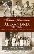 African Americans of Alexandria, Virginia: Beacons of Light in the Twentieth Century