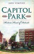 Capitol Park: Historic Heart of Detroit