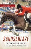 Sandsablaze: Grand Prix Greatness from Harrisburg to the Olympics