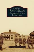 Fort Meade: Peacekeeper of the Black Hills