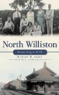 North Williston: Down Depot Hill