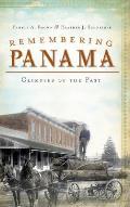 Remembering Panama: Glimpses of the Past