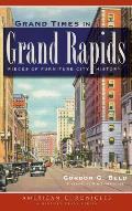 Grand Times in Grand Rapids: Pieces of Furniture City History