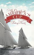 The Quest for the America's Cup: Sailing to Victory