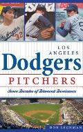 Dodgers Pitchers: Seven Decades of Diamond Dominance
