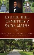 Laurel Hill Cemetery of Saco, Maine