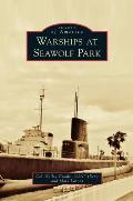 Warships at Seawolf Park