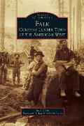 Falk: Company Lumber Town of the American West