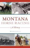 Montana Horse Racing: A History