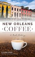 New Orleans Coffee: A Rich History