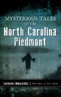 Mysterious Tales of the North Carolina Piedmont