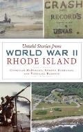 Untold Stories from World War II Rhode Island