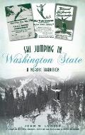 Ski Jumping in Washington State: A Nordic Tradition