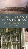 New England Plantations: Commerce and Slavery