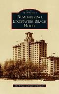 Remembering Edgewater Beach Hotel