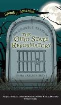 Ghostly Tales of the Ohio State Reformatory
