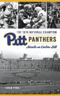 1976 National Champion Pitt Panthers: Miracle on Cardiac Hill