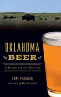 Oklahoma Beer: A Handcrafted History