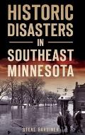 Historic Disasters in Southeast Minnesota
