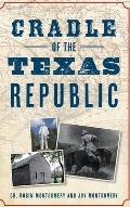 Cradle of the Texas Republic