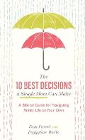 10 Best Decisions a Single Mom Can Make