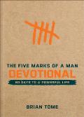 The Five Marks of a Man Devotional: 60 Days to a Powerful Life