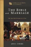 The Bible and Marriage: The Two Shall Become One Flesh