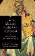 God's Messiah in the Old Testament