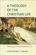 Theology of the Christian Life