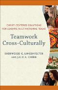 Teamwork Cross-Culturally
