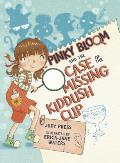 Pinky Bloom & the Case of the Missing Kiddush Cup