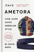Ametora How Japan Saved American Style