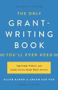 Only Grant Writing Book Youll Ever Need